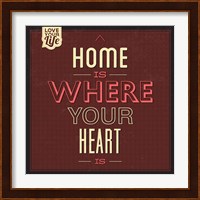 Home Is Were Your Heart Is Fine Art Print