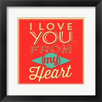 I Love You From My Heart Fine Art Print