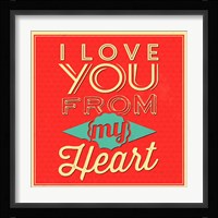 I Love You From My Heart Fine Art Print