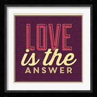 Love Is The Answer Fine Art Print