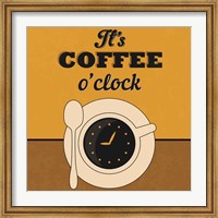 It's Coffee O'clock Fine Art Print