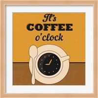 It's Coffee O'clock Fine Art Print