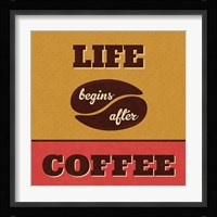 Life Begins After Coffee Fine Art Print