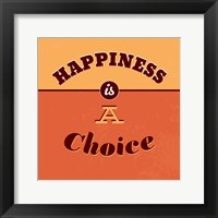 Happiness Is A Choice Fine Art Print