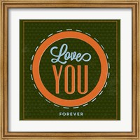 Love You Forever 1 Fine Art Print