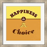Happiness Is A Choice 1 Fine Art Print