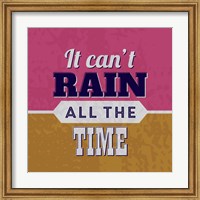 It Can't Rain All The Time 1 Fine Art Print