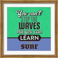 You Can't Stop The Waves 1 Fine Art Print