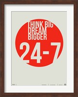 Think Big Dream Bigger Fine Art Print