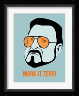 Mark it Zero 1 Fine Art Print