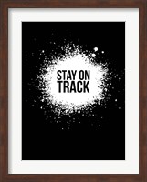 Stay on Track Black Fine Art Print