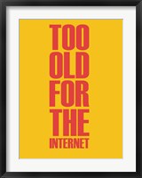 Too Old for the Internet Yellow Fine Art Print