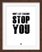 Don't Let Failure Stop You 2 Fine Art Print