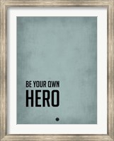 Be Your Own Hero Blue Fine Art Print