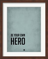 Be Your Own Hero Blue Fine Art Print