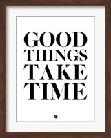 Good Things Take Time 2 Fine Art Print