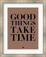 Good Things Take Time 3 Fine Art Print