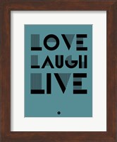 Love Laugh Live 4 Fine Art Print