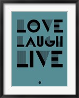 Love Laugh Live 4 Fine Art Print