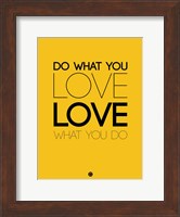 Do What You Love What You Do 6 Fine Art Print