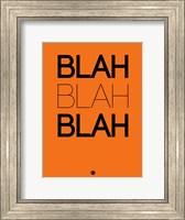 BLAH BLAH BLAH Orange Fine Art Print