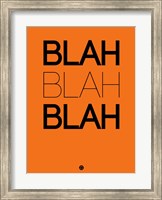 BLAH BLAH BLAH Orange Fine Art Print