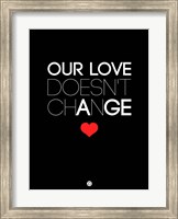 Our Life Doesn't Change 1 Fine Art Print