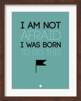 I am Not Afraid 2 Fine Art Print
