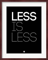 Less Is Less Black Fine Art Print