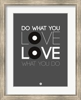 Do What You Love Love What You Do 1 Fine Art Print