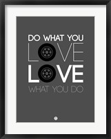Do What You Love Love What You Do 6 Fine Art Print
