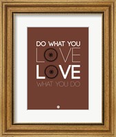 Do What You Love Love What You Do 8 Fine Art Print