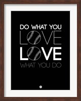 Do What You Love Love What You Do 10 Fine Art Print