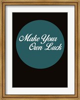Make Your Own Luck 2 Fine Art Print