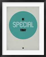 Be Special Today 1 Fine Art Print