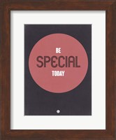 Be Special Today 2 Fine Art Print