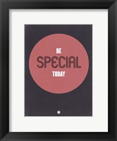 Be Special Today 2 Fine Art Print