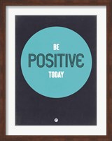 Be Positive Today 2 Fine Art Print