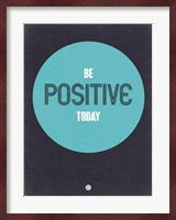 Be Positive Today 2 Fine Art Print