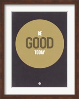 Be Good Today 2 Fine Art Print