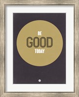 Be Good Today 2 Fine Art Print