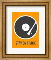 Stay On Track Vinyl 1 Fine Art Print
