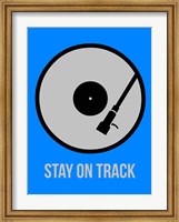 Stay On Track Vinyl 2 Fine Art Print