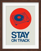 Stay On Track Record Player 1 Fine Art Print
