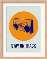 Stay On Track BoomBox 1 Fine Art Print