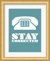 Stay Connected 4 Fine Art Print