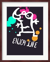 Enjoy Life 2 Fine Art Print