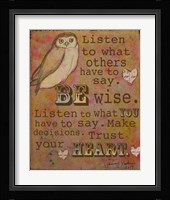 Be Wise Framed Print