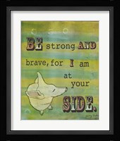 Be Strong Fine Art Print