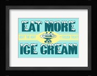 Eat More Ice Cream Fine Art Print